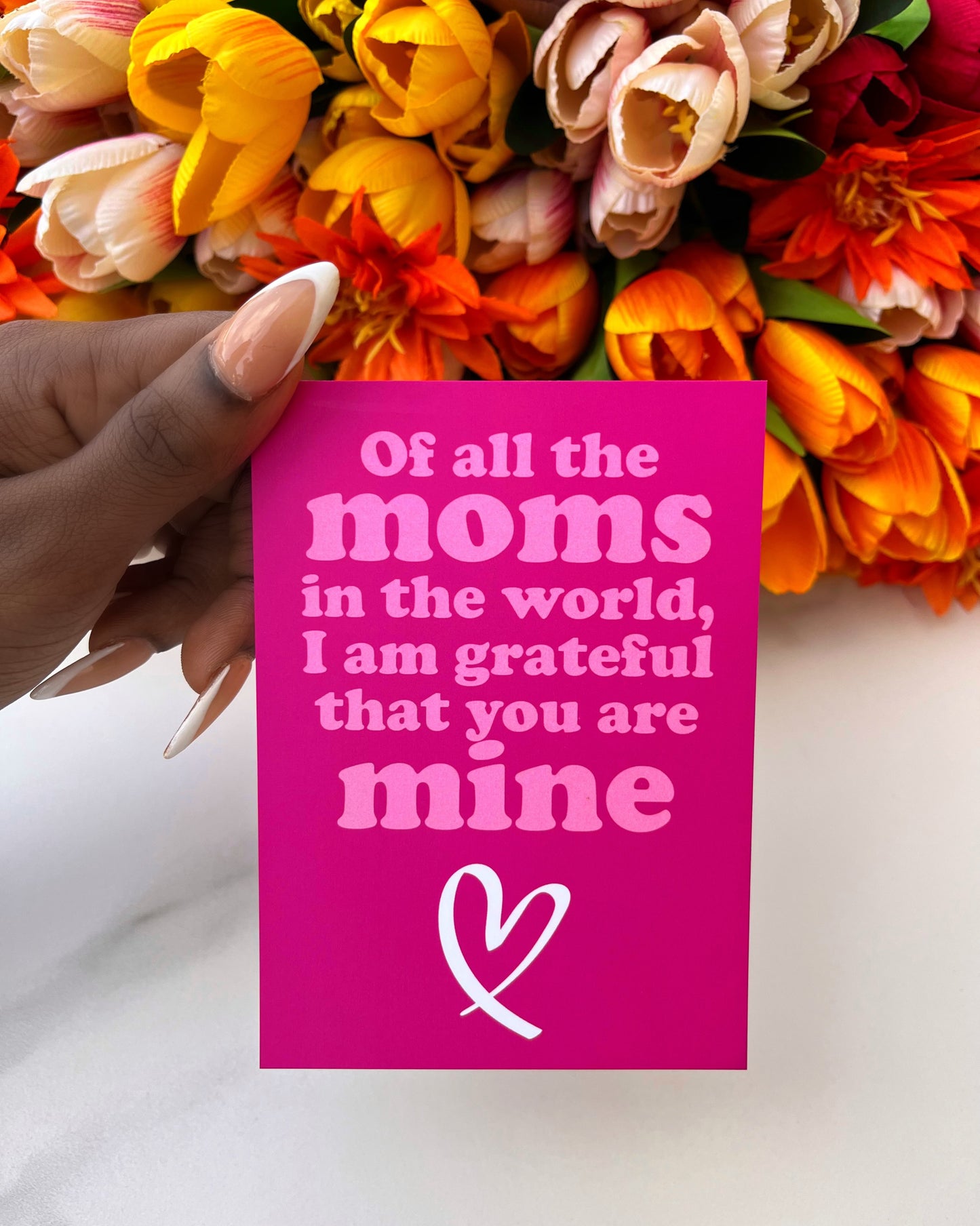 Of all the Moms in the World Card (Pink)