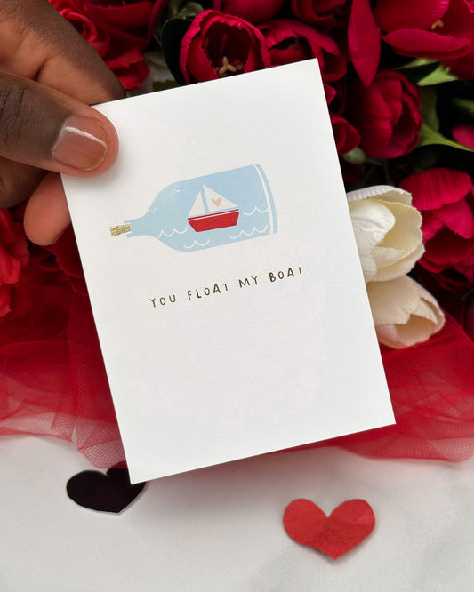 You Float my Boat Card