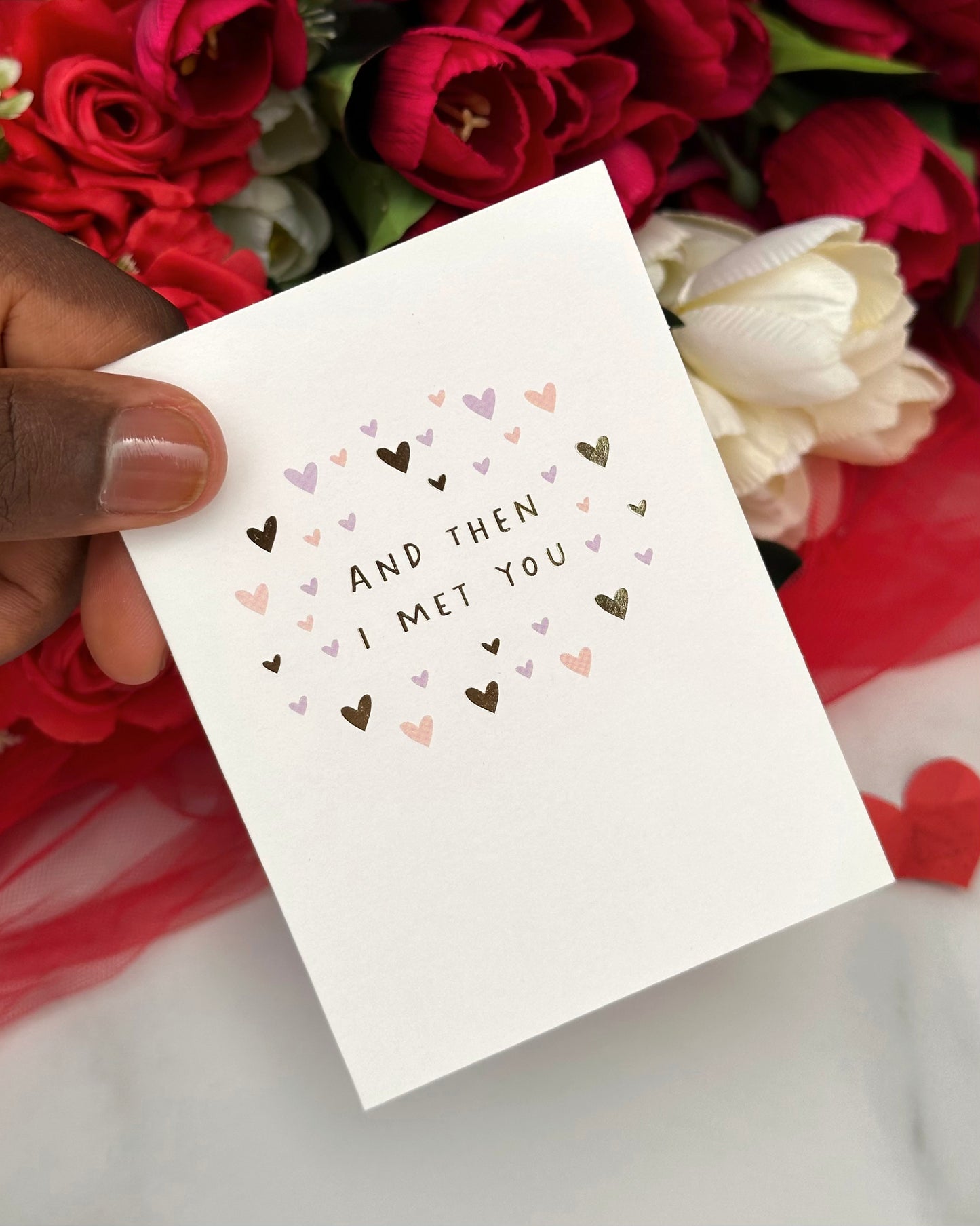 And Then I Met You Card