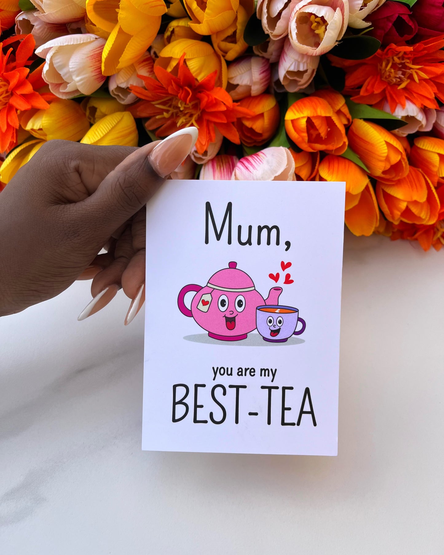 Mum, you are my Best-Tea Card