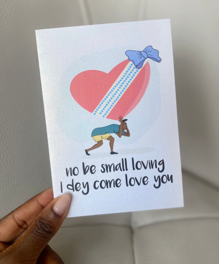 No be small loving Card - Male